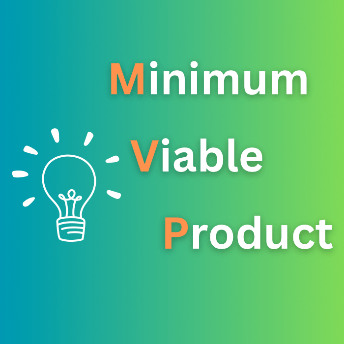 Creating a Minimum Viable Product&nbsp;(MVP)